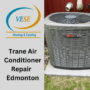 Trane Air Conditioner Repair and Installation Services in Edmonton ...